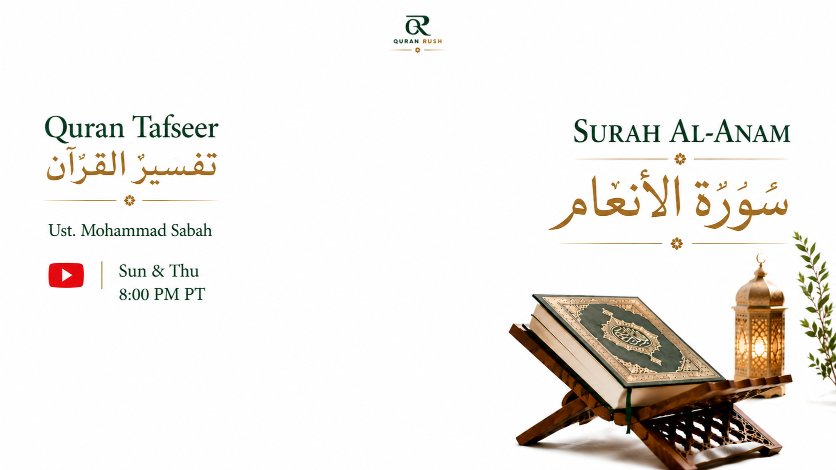 Quran Rush Tafseer — Surah Al-Anam, Sun & Thu 8:00 PM PT